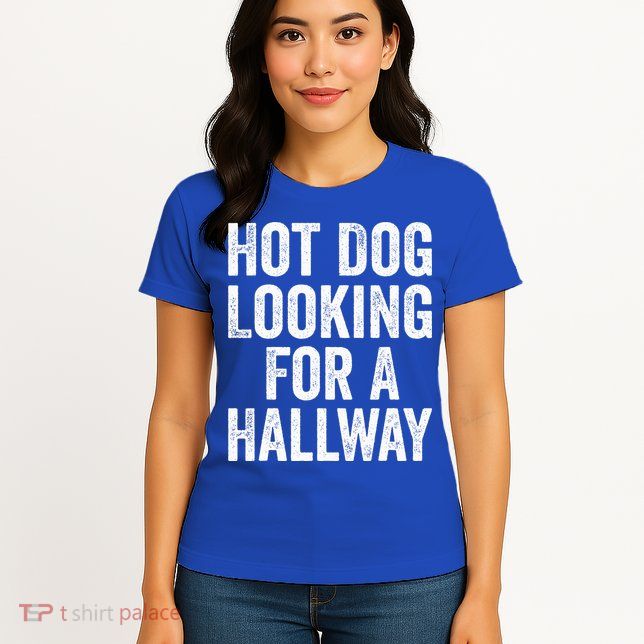 Hot Dog Looking For A Hallway Fast Food Funny Womens T-Shirt