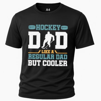 Hockey Dad Like A Regular Dad But Cooler Great Fathers Day Funny Gift Performance Shirt
