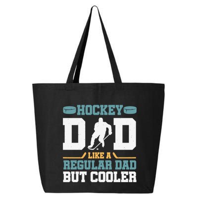 Hockey Dad Like A Regular Dad But Cooler Great Fathers Day Funny Gift 25L Jumbo Tote