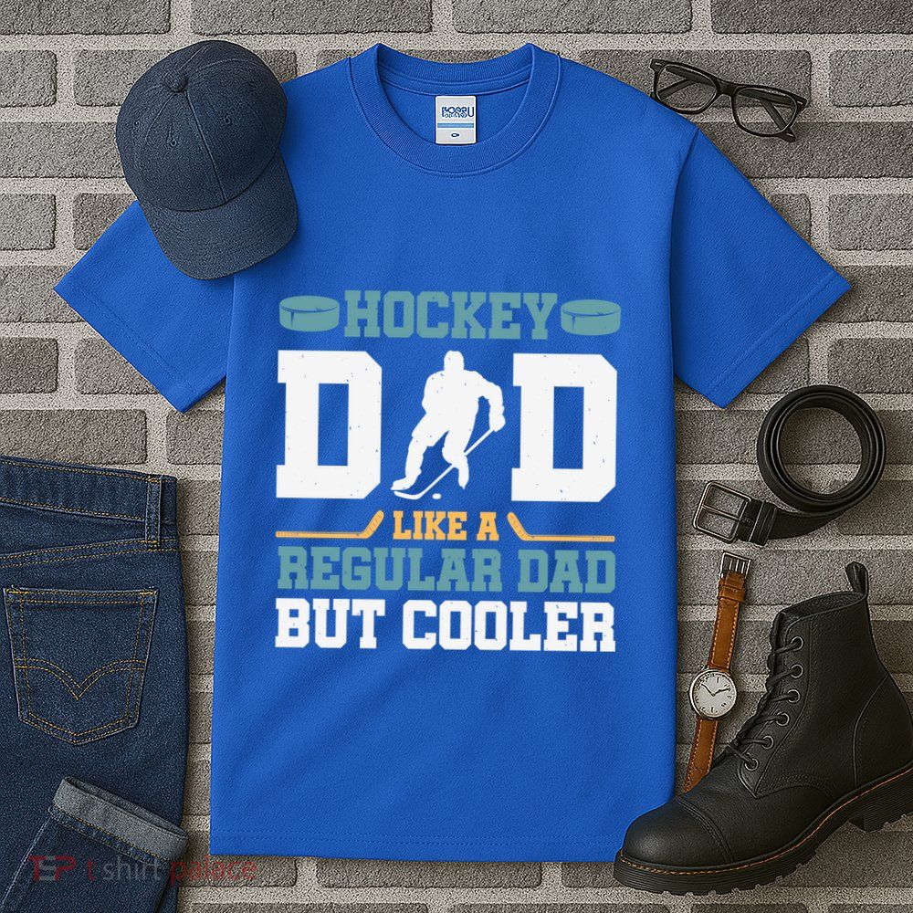 Hockey Dad Like A Regular Dad But Cooler Great Fathers Day Funny Gift Tall T-Shirt