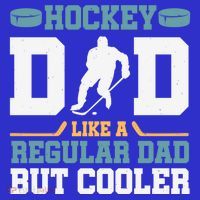 Hockey Dad Like A Regular Dad But Cooler Great Fathers Day Funny Gift Tall T-Shirt