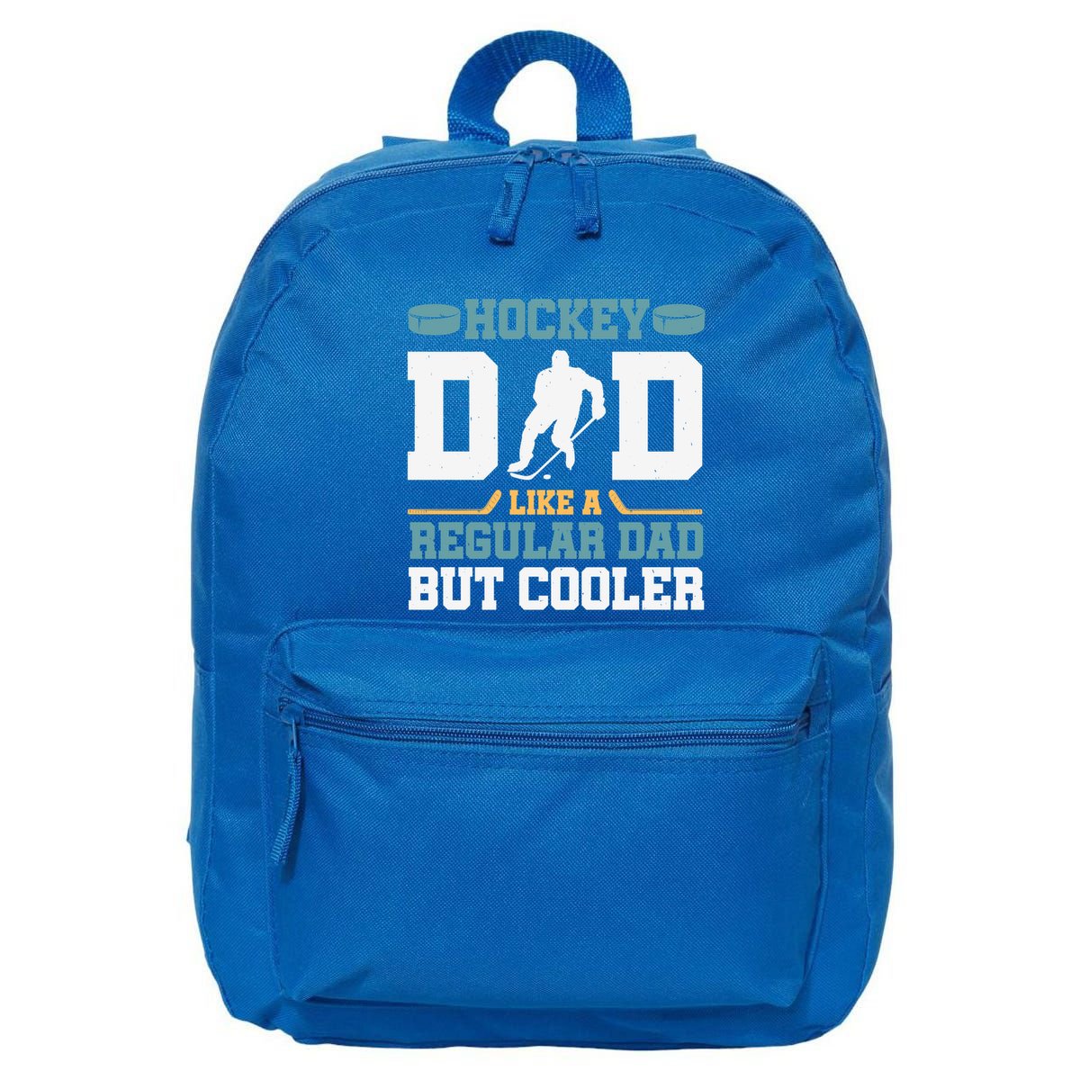 Hockey Dad Like A Regular Dad But Cooler Great Fathers Day Funny Gift 16 in Basic Backpack
