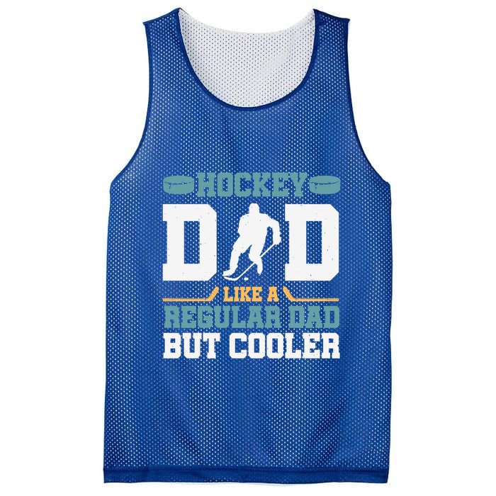 Hockey Dad Like A Regular Dad But Cooler Great Fathers Day Funny Gift Mesh Reversible Basketball Jersey Tank