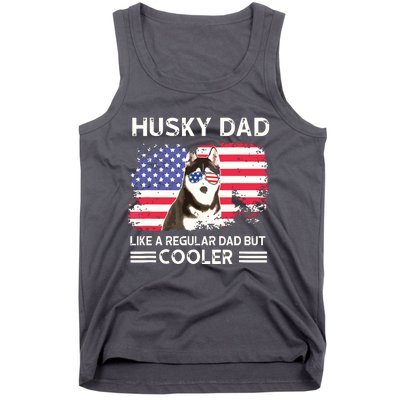 Husky Dad Like A Regular Dad But Cooler Dog Dad Fathers Day Tank Top