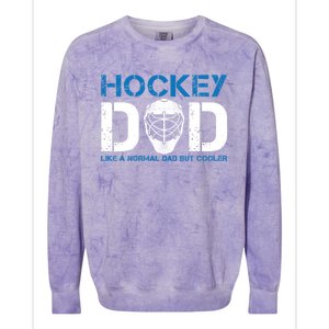 Hockey Dad Like Normal Dad But Cooler Ice Hockey Dad Gift Colorblast Crewneck Sweatshirt