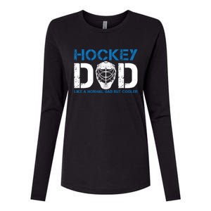 Hockey Dad Like Normal Dad But Cooler Ice Hockey Dad Gift Womens Cotton Relaxed Long Sleeve T-Shirt