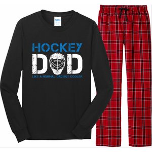 Hockey Dad Like Normal Dad But Cooler Ice Hockey Dad Gift Long Sleeve Pajama Set