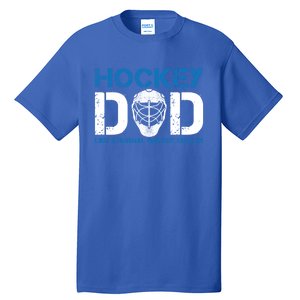 Hockey Dad Like Normal Dad But Cooler Ice Hockey Dad Gift Tall T-Shirt