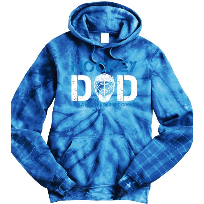 Hockey Dad Like Normal Dad But Cooler Ice Hockey Dad Gift Tie Dye Hoodie