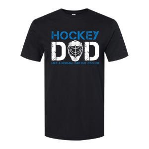 Hockey Dad Like Normal Dad But Cooler Ice Hockey Dad Gift Softstyle CVC T-Shirt