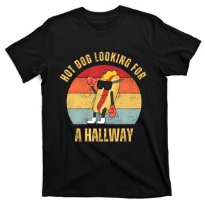 Hot Dog Looking For A Hallway T-Shirt