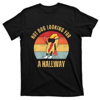 Hot Dog Looking For A Hallway T-Shirt