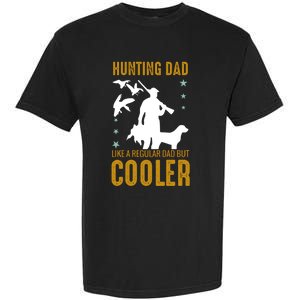 Hunting Dad Like A Regular Dad But Cooler Father Papa Funny Meaningful Gift Garment-Dyed Heavyweight T-Shirt