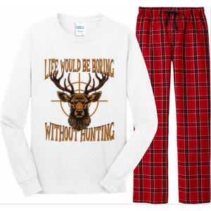 Hunting Dad Life Would Be Boring Without Hunting Long Sleeve Pajama Set