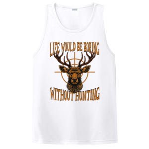 Hunting Dad Life Would Be Boring Without Hunting PosiCharge Competitor Tank