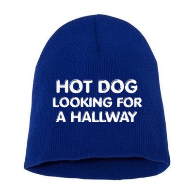 Hot Dog Looking For A Hallway Funny Short Acrylic Beanie