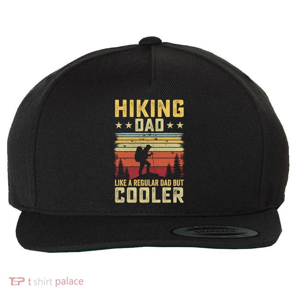 Hiking Dad Like A Regular Dad But Cooler Meaningful Gift Wool Snapback Cap