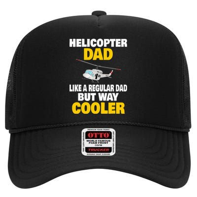 Helicopter Dad Like A Regular Dad But Way Cooler High Crown Mesh Back Trucker Hat