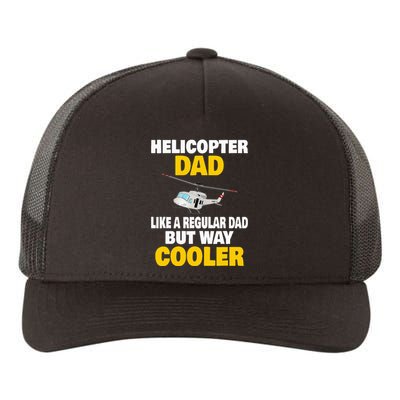 Helicopter Dad Like A Regular Dad But Way Cooler Yupoong Adult 5-Panel Trucker Hat