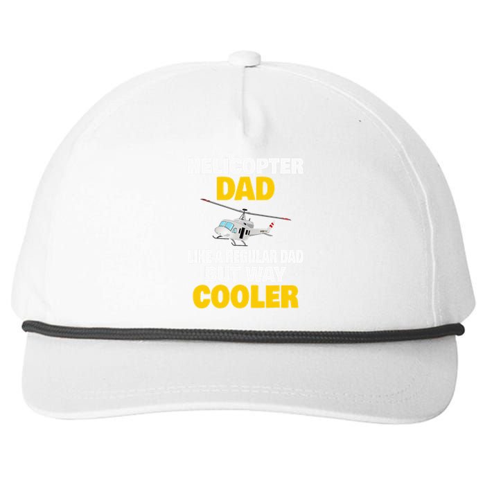 Helicopter Dad Like A Regular Dad But Way Cooler Snapback Five-Panel Rope Hat