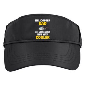 Helicopter Dad Like A Regular Dad But Way Cooler Adult Drive Performance Visor