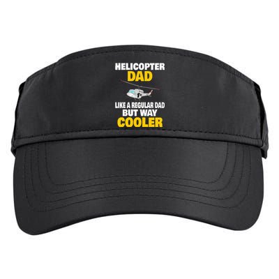 Helicopter Dad Like A Regular Dad But Way Cooler Adult Drive Performance Visor