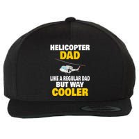 Helicopter Dad Like A Regular Dad But Way Cooler Wool Snapback Cap