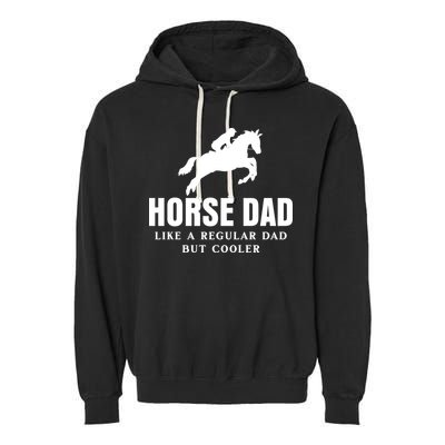 Horse Dad Like A Regular Dad But Cooler Garment-Dyed Fleece Hoodie