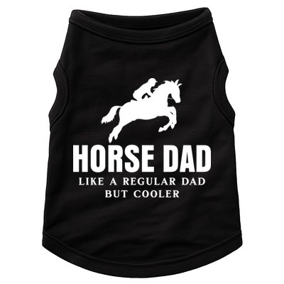 Horse Dad Like A Regular Dad But Cooler Doggie Tank