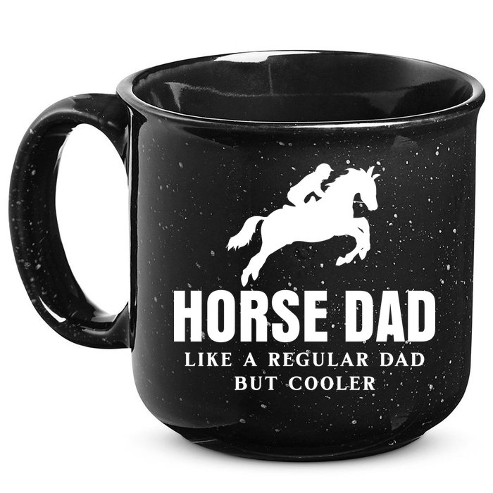 Horse Dad Like A Regular Dad But Cooler 15oz Campfire Ceramic Mug