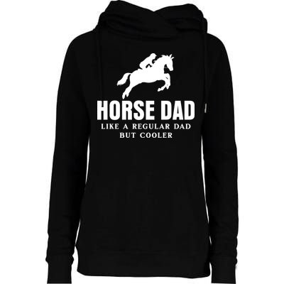 Horse Dad Like A Regular Dad But Cooler Womens Funnel Neck Pullover Hood