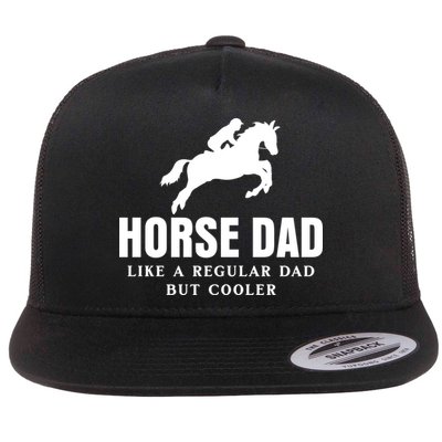 Horse Dad Like A Regular Dad But Cooler Flat Bill Trucker Hat