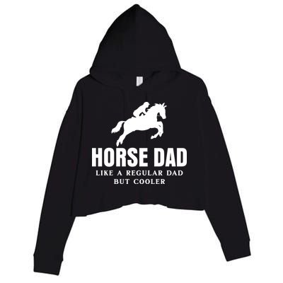Horse Dad Like A Regular Dad But Cooler Crop Fleece Hoodie