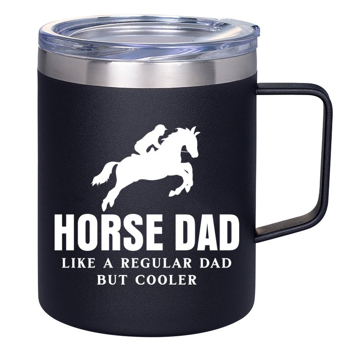 Horse Dad Like A Regular Dad But Cooler 12oz Stainless Steel Coffee Mug