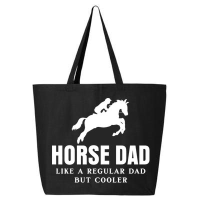 Horse Dad Like A Regular Dad But Cooler 25L Jumbo Tote