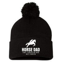 Horse Dad Like A Regular Dad But Cooler Pom Pom 12in Knit Beanie