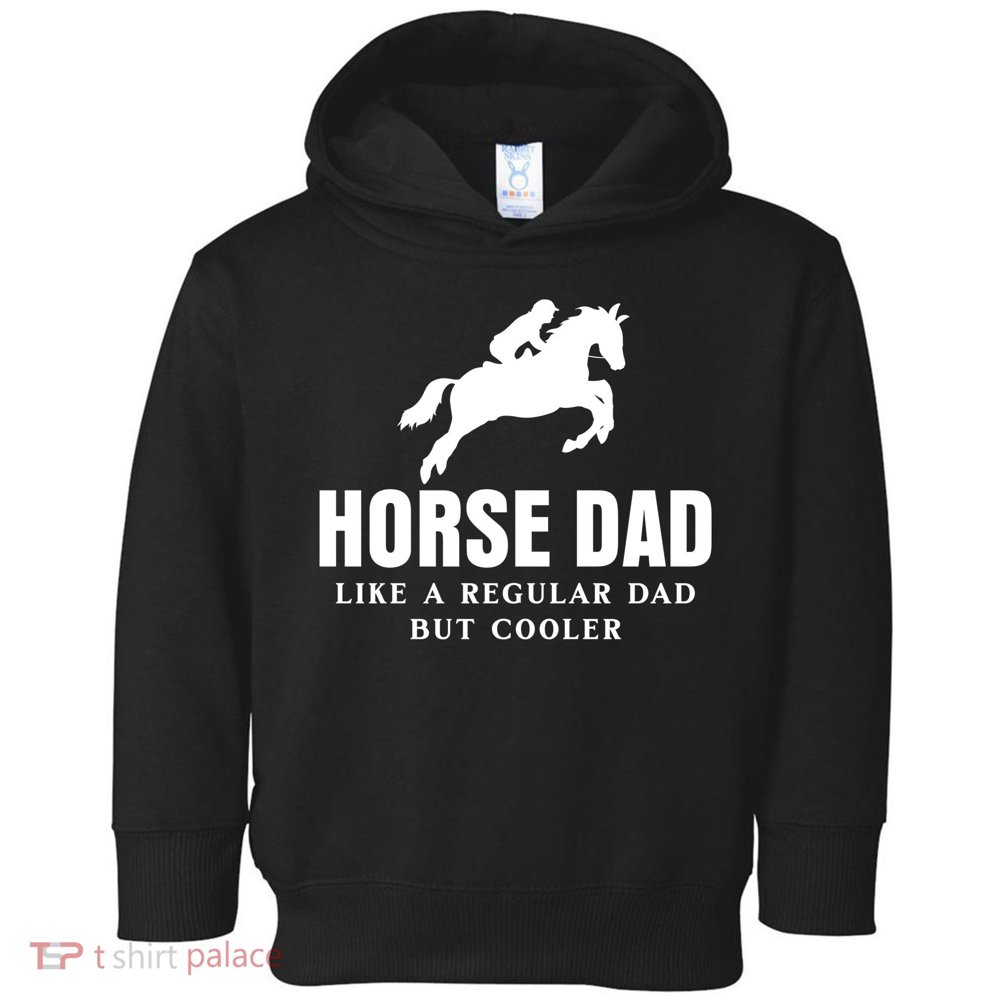 Horse Dad Like A Regular Dad But Cooler Toddler Hoodie