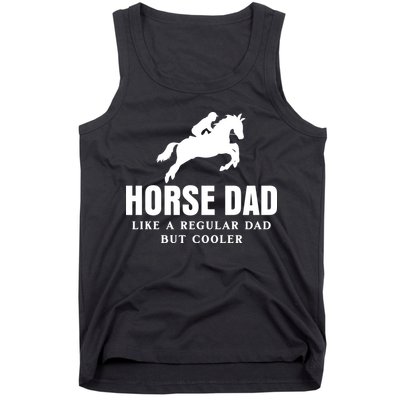 Horse Dad Like A Regular Dad But Cooler Tank Top