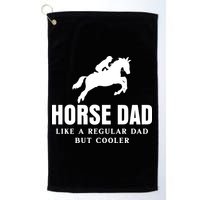 Horse Dad Like A Regular Dad But Cooler Golf Towel