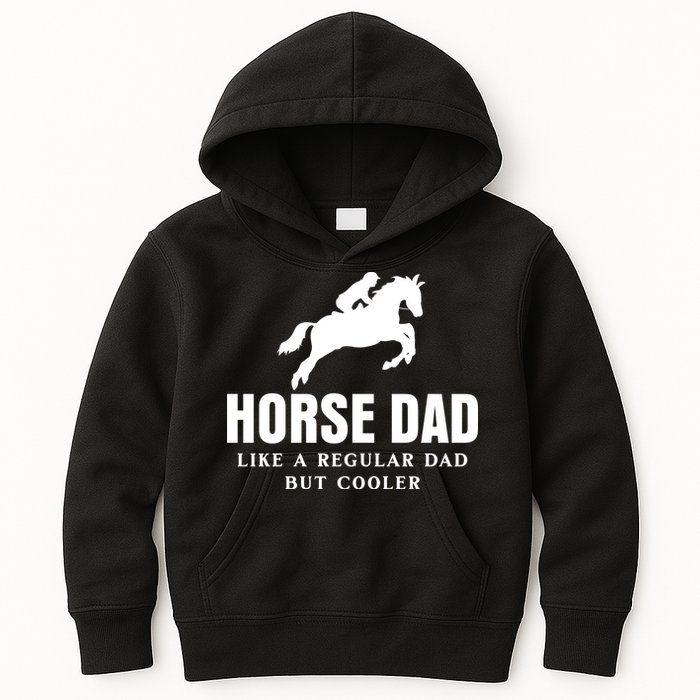 Horse Dad Like A Regular Dad But Cooler Kids Hoodie