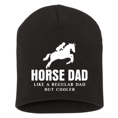 Horse Dad Like A Regular Dad But Cooler Short Acrylic Beanie