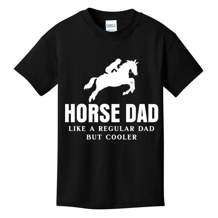 Horse Dad Like A Regular Dad But Cooler Kids T-Shirt