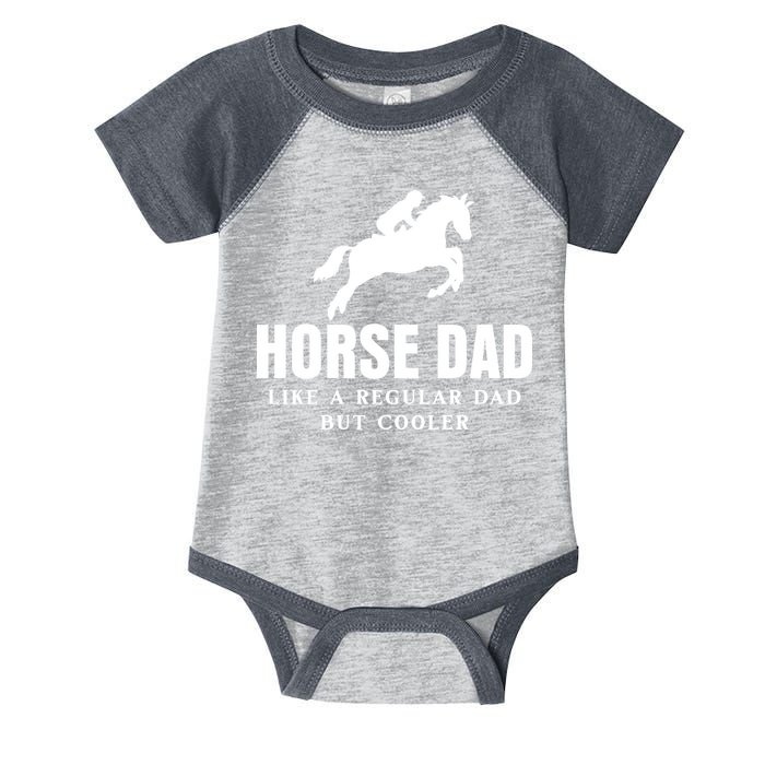 Horse Dad Like A Regular Dad But Cooler Infant Baby Jersey Bodysuit