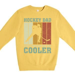 Hockey Dad Like A Regular Dad But Cooler Fathers Day Cool Gift Premium Crewneck Sweatshirt