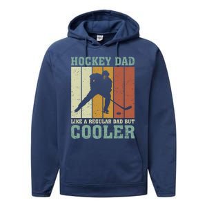 Hockey Dad Like A Regular Dad But Cooler Fathers Day Cool Gift Performance Fleece Hoodie