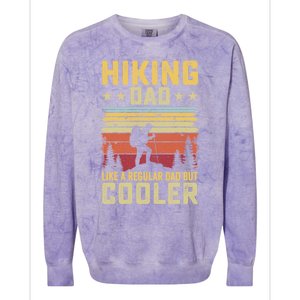 Hiking Dad Like A Regular Dad But Cooler Gift Colorblast Crewneck Sweatshirt