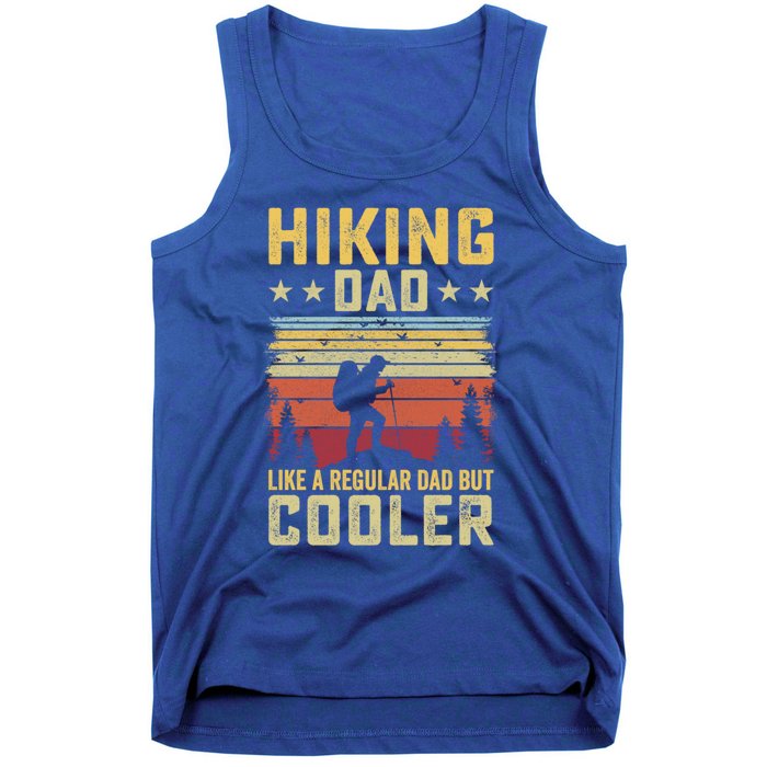 Hiking Dad Like A Regular Dad But Cooler Gift Tank Top