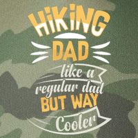 Hiking Dad Like A Regular Dad But Way Cooler Gift Legacy Tie Dye Trucker Hat
