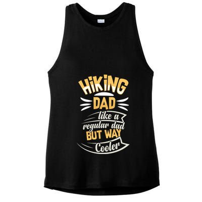 Hiking Dad Like A Regular Dad But Way Cooler Gift Ladies PosiCharge Tri-Blend Wicking Tank