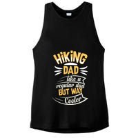 Hiking Dad Like A Regular Dad But Way Cooler Gift Ladies PosiCharge Tri-Blend Wicking Tank